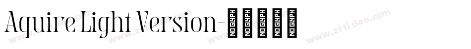 Aquire Light Version字体转换